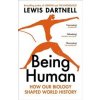 Being Human - Lewis Dartnell, Vintage Publishing