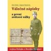 Válečné zápisky z první světové války vojína Dolejše z Nového Strašecí - Alois Dolejš, Dagmar Neprašová