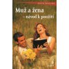 Muž a žena návod k použití - Petr Šmolka