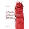 Slovník slovanských symbolov - Miloš Veleslav Zverina