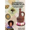 The Essential Guide to Tigrinya: The Language of Eritrea and Tigray Ethiopia (Abraham Teklu,Andrew Tadross)(Brožovaná)