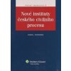 Nové instituty českého civilního procesu - Karel Svoboda