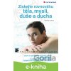 E-kniha Získejte rovnováhu těla, mysli, duše a ducha - Daniela Lojková