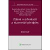 Zákon o advokacii a stavovské předpisy - Karel Havlíček, Daniela Kovářová, Robert Němec, Tomáš Sokol, Jan Syka, David Uhlíř, Michal Žižlavský