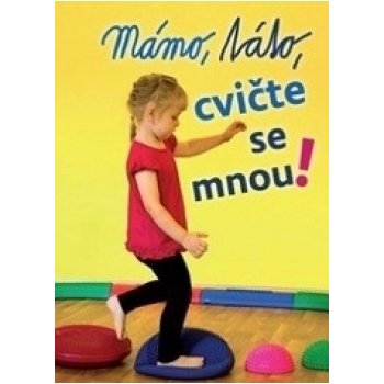 Mámo, táto cvičte se mnou