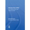 Bureaucracy at War: U.S. Performance in the Vietnam Conflict Komer Robert W.