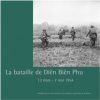 La bataille de Dien Bien Phu