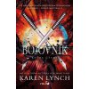 Bojovník - Kniha čtvrtá (Karen Lynch)