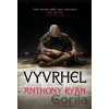 Vyvrhel - Anthony Ryan