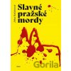 Slavné pražské mordy - Jitka Kačánová
