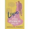 Love And Other Perennial Habits (Emmaline Warden)(Brožovaná)