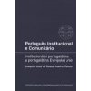 Português institucional e comunitário = Institucionální portugalština a portugalština Evropské unie - Ramos Joaquim Coelho