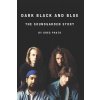 Dark Black and Blue: The Soundgarden Story (Prato Greg)