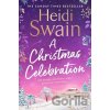 A Christmas Celebration - Heidi Swain