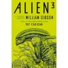 Alien 3: The Unproduced Screenplay by William Gibson - Pat Cadigan, William Gibson