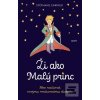Ži ako Malý princ (Stéphane Garnier)
