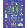 101 mýtov a legiend - Kolektív autorov