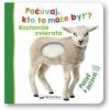 Roztomilé zvieratá - Počúvaj, kto to môže byť? - autor neuvedený