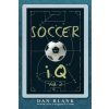 Soccer iQ - Vol. 2: More of What Smart Players Do