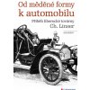 Od měděné formy k automobilu - Mohr Jan