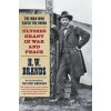 Man Who Saved the Union (H. W. Brands)()