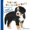 Svojtka Svojtka Mláďatá - Počúvaj, kto to môže byť?