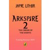 Arkspire 2: The Order of Misfits