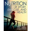 Nutrition for Sport, Fitness and Health (Marie Spano,Laura Kruskall,D. Travis Thomas)(Brožovaná)