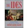 The Ides: Caesars Murder and the War for Rome (Dando-Collins Stephen)