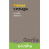 Přehled patologie - Jarmila Bártová