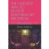 The Quickest Way to Develop Extrasensory Perception: Remote Viewing - Clairvoyance - Second Sight Training Manual (Andov Pane)