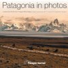 Patagonia in Photos: Commemorative Book of the Third Patagonia Photo Contest