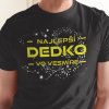 Tričko s potlačou NAJLEPŠÍ DEDKO VO VESMÍRE Pánsky Biela M