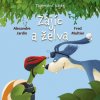Tajemství bajek Zajíc a želva - Fred Multier, Alexandre Jardin
