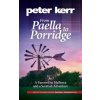 From Paella to Porridge (Peter Kerr)(Brožovaná)