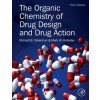 Organic Chemistry of Drug Design and Drug Action