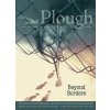 Plough Quarterly No. 29 - Beyond Borders (Russell Moore,Ashley Lucas)(Brožovaná)