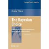 Bayesian Choice (Christian P. Robert)(Brožovaná)
