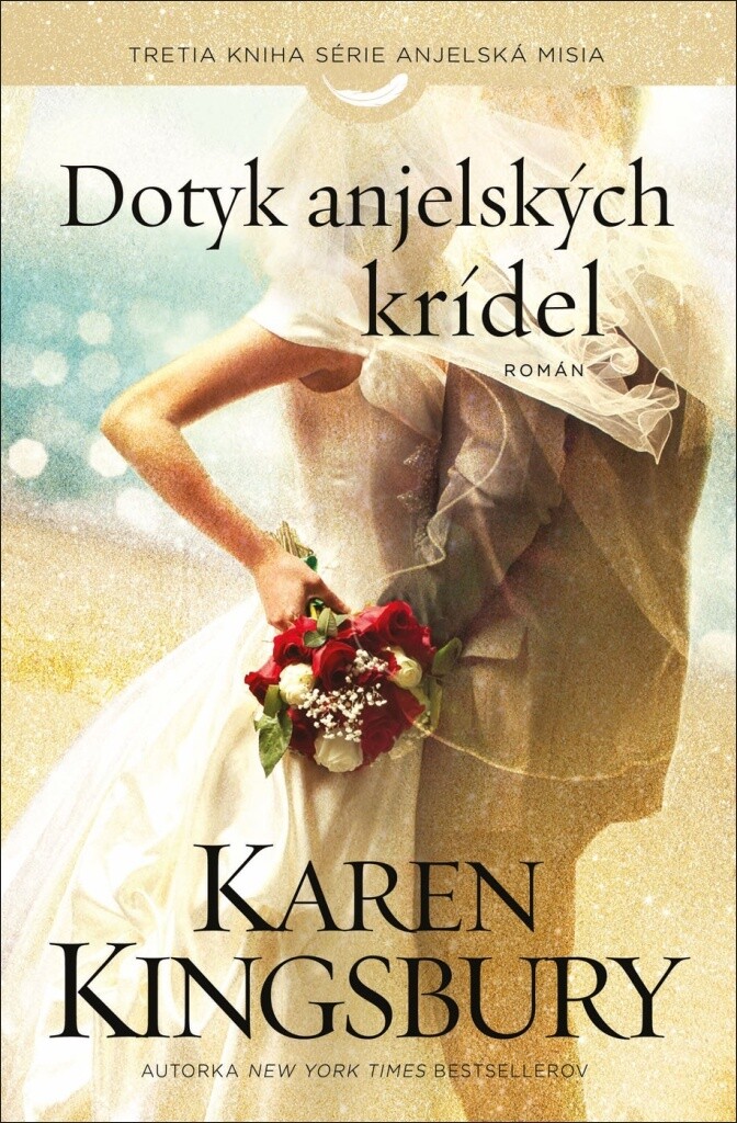 Dotyk anjelských krídel - Kingsbury Karen