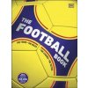 The Football Book - DK, Dorling Kindersley Ltd