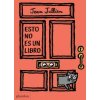 Esto No Es Un Libro (This Is Not a Book) (Spanish Edition)