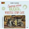 Smažená zelená rajčata ve Whistle Stop Cafe - Fannie Flagg - Čte Martina Hudečková