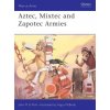 Aztec, Mixtec and Zapotec Armies