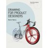Drawing for Product Designers (Kevin Henry)(Brožovaná)