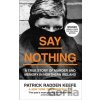 Say Nothing - Patrick Radden Keefe