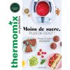 Thermomix : moins de sucre, plus de goût !