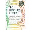 Knowledge Illusion (Steven Sloman,Philip Fernbach)(Brožovaná)