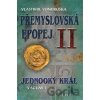Přemyslovská epopej II - Vlastimil Vondruška