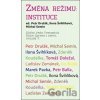 Změna režimu: Instituce - Petr Drulák