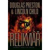 Relikviář - Douglas Preston, Lincoln Child
